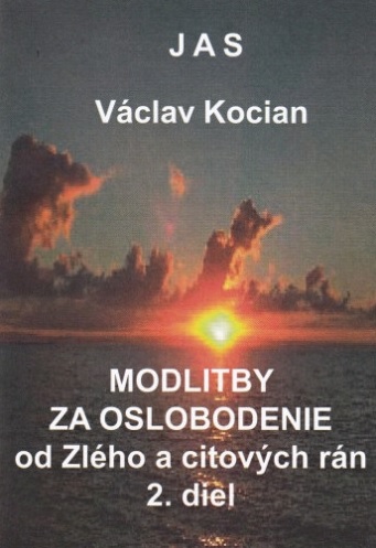 Modlitby za oslobodenie od zlho a citovch rn 2. diel
