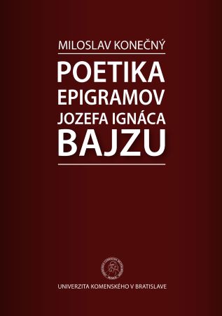 Poetika epigramov Jozefa Ign�ca Bajzu
