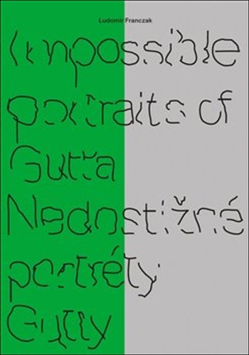 Impossible portraits of Gutta / Nedosti�