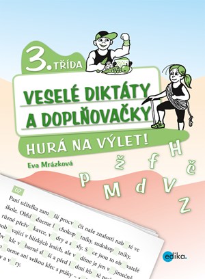 Vesel� dikt�ty a dopl�ova�ky - Hur� na v�let (3. t��da)