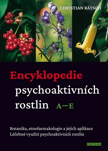 Encyklopedie psychoaktivn�ch rostlin A-E