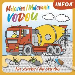 Malov�n�/Ma�ovanie vodou Na stavb�