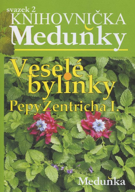 Vesel� bylinky Pepy Zentricha I.