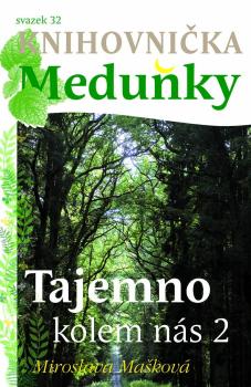 Tajemno kolem n�s 2