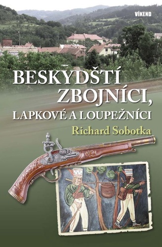 Beskyd�t� zbojn�ci, lapkov� a loupe�n�ci